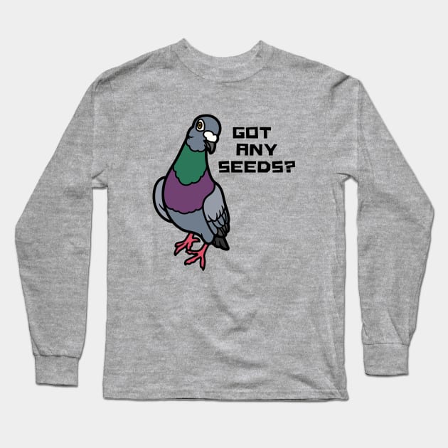 Got Any Seeds? Cartoon Pigeon Long Sleeve T-Shirt by PigeonHub